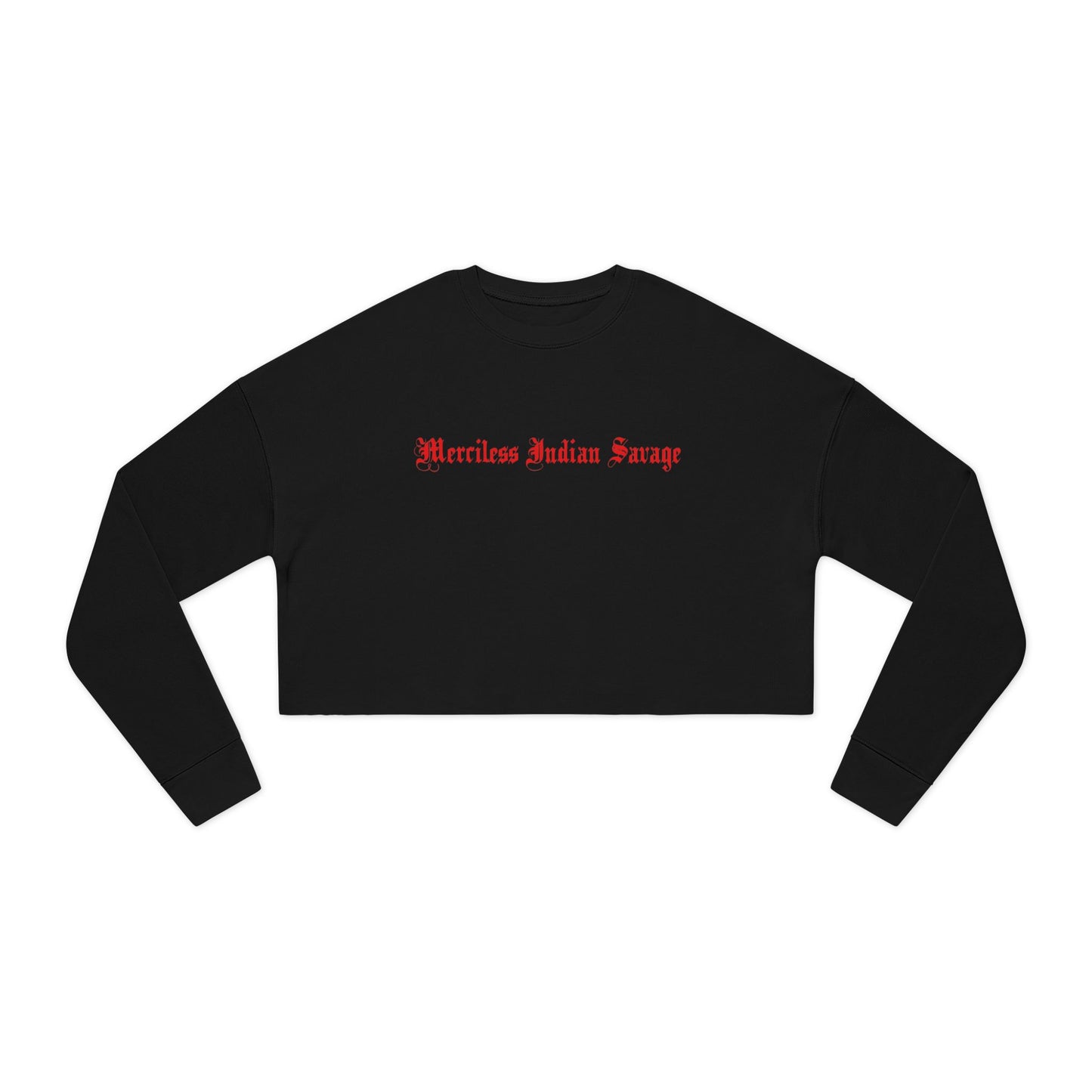 Merciless Indian Savage Women's Cropped Sweatshirt